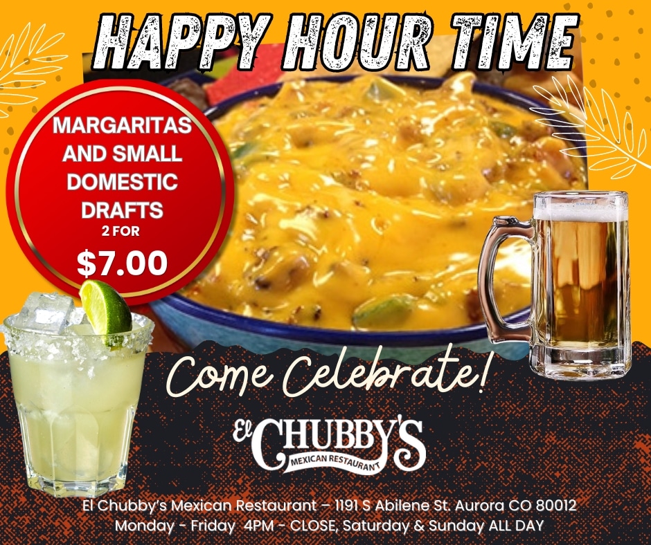 Happy Hour Celebration at El Chubby's Mexican Restaurant Aurora Colorado